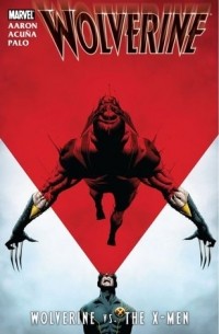 Wolverine, Volume 2: Wolverine vs. the X-Men