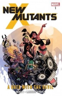  - New Mutants, Volume 5:  A Date with the Devil