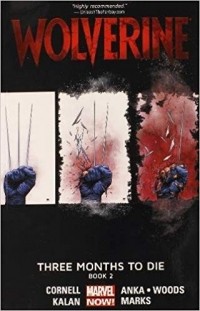  - Wolverine Volume 2: Three Months to Die Book 2
