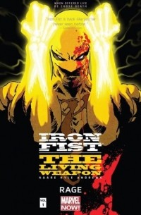  - Iron Fist: The Living Weapon Volume 1