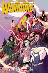Christopher Yost - New Warriors Volume 2: Always and Forever
