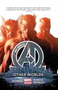 Jonathan Hickman - New Avengers, Volume 3: Other Worlds