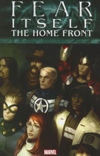  - Fear Itself: The Home Front