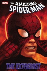  - Spider-Man: The Extremist