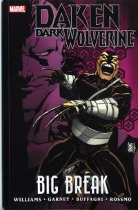 Daken: Dark Wolverine: Big Break