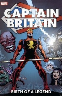  - Captain Britain: Birth of a Legend