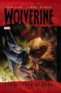  - Wolverine, Volume 7: Sabretooth Reborn