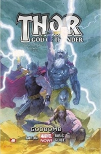  - Thor: God of Thunder, Vol. 2: Godbomb