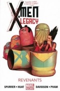 Simon Spurrier - X-Men Legacy Volume 3: Revenants