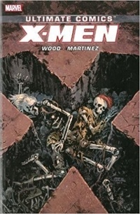  - Ultimate Comics X-Men by Brian Wood Volume 3