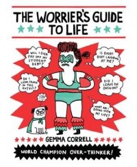Gemma Correll - The Worrier's Guide to Life