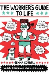 Gemma Correll - The Worrier's Guide to Life