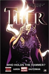  - Thor Volume 2: Who Holds the Hammer?