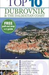 James Stewart - DK Eyewitness Top 10 Travel Guide: Dubrovnik & the Dalmatian Coast