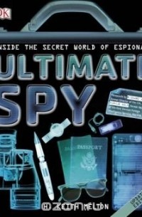 H Keith Melton - Ultimate Spy