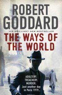 Robert Goddard - The Ways of the World