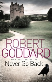 Robert Goddard - Never Go Back