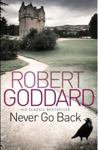 Robert Goddard - Never Go Back