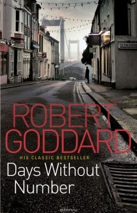 Robert Goddard - Days Without Number