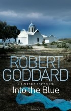 Robert Goddard - Into the Blue