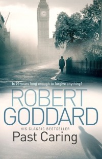 Robert Goddard - Past Caring