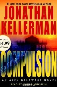 Jonathan Kellerman - Compulsion