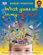 Роберт Уинстон - What Goes On In My Head?