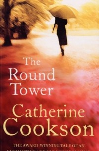 Кэтрин Куксон - The Round Tower