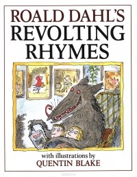 Роальд Даль - Revolting Rhymes