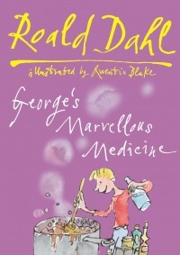 Dahl, Roald - George's Marvellous Medicine