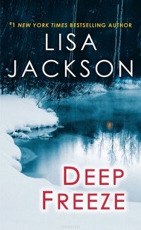 Lisa Jackson - Deep Freeze