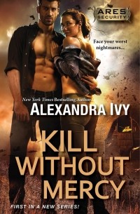 ALEXANDRA IVY - Kill Without Mercy