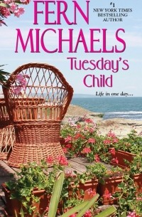 FERN MICHAELS - TUESDAY'S CHILD