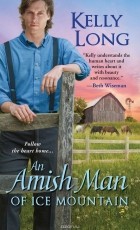 Kelly Long - An Amish Man of Ice Mountain