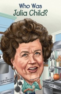 Who Was Julia Child?