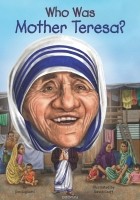 Jim Gigliotti - Who Was Mother Teresa?