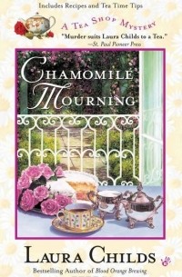 Laura Childs - Chamomile Mourning