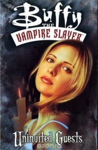 Andi Watson - Uninvited Guests (Buffy the Vampire Slayer Classic Vol.2) (сборник)