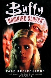 Andi Watson - Pale Reflections (Buffy the Vampire Slayer Classic Vol.5) (сборник)