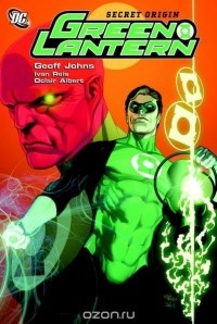 Geoff Johns - Green Lantern Vol. 6: Secret Origin