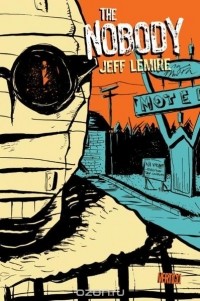 Jeff Lemire - The Nobody