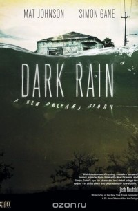 Мэт Джонсон - Dark Rain: A New Orleans Story
