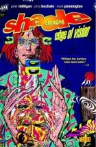 Peter Milligan - Shade The Changing Man Vol. 2: Edge of Vision