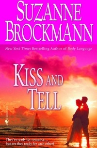 Suzanne Brockmann - Kiss and Tell