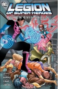  - Legion of Super-Heroes: When Evil Calls