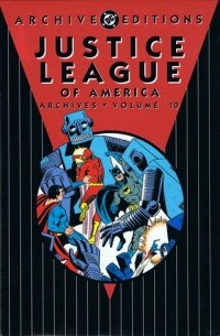 Лен Уэйн - Justice League of America Archives, Vol. 10