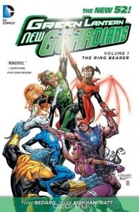 Тони Бедард - Green Lantern: New Guardians Vol. 1: The Ring Bearer (The New 52)