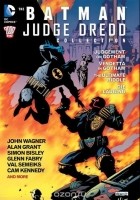 John Wagner - The Batman/Judge Dredd Collection