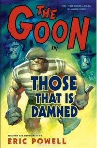 Эрик Пауэлл - The Goon: Volume 8: Those That Is Damned