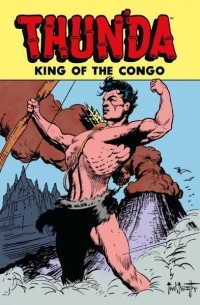 Фрэнк Фразетта - Thun'da, King of the Congo Archive